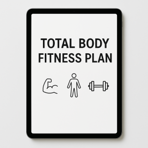 Total Body Fitness Plan (Digital Guide)