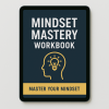 Mindset Mastery Workbook
