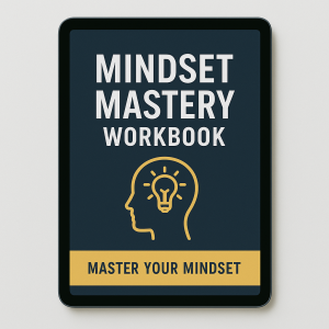 Mindset Mastery Workbook
